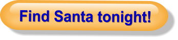 Find Santa tonight!