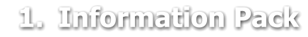 	1.	Information Pack