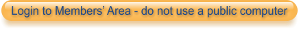 Login to Members’ Area - do not use a public computer