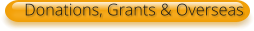 Donations, Grants & Overseas